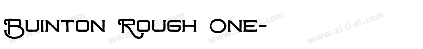 Buinton Rough One字体转换 Buinton Rough One字体转换